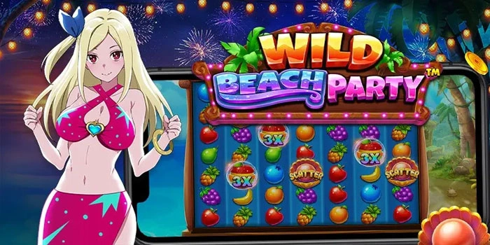 Strategi Ampuh Meraih Keuntungan Slot Wild Beach Party